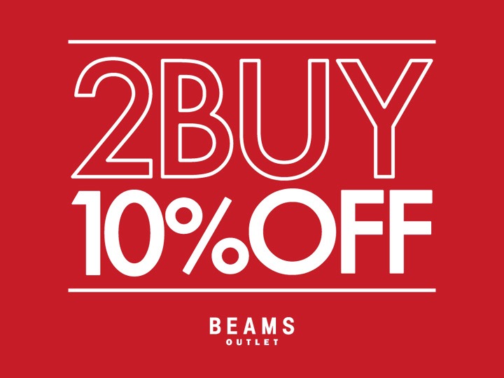 BEAMS OUTLET 2 BUY 10% OFF