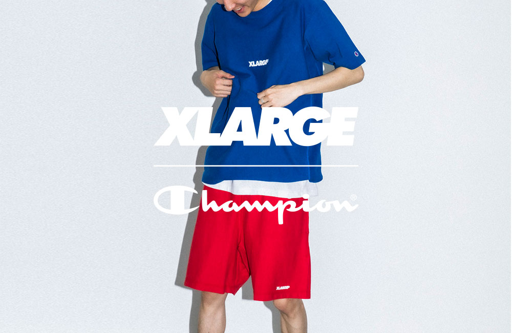 6月8日発売 XLARGE × Champion REVERSE WEAVE
