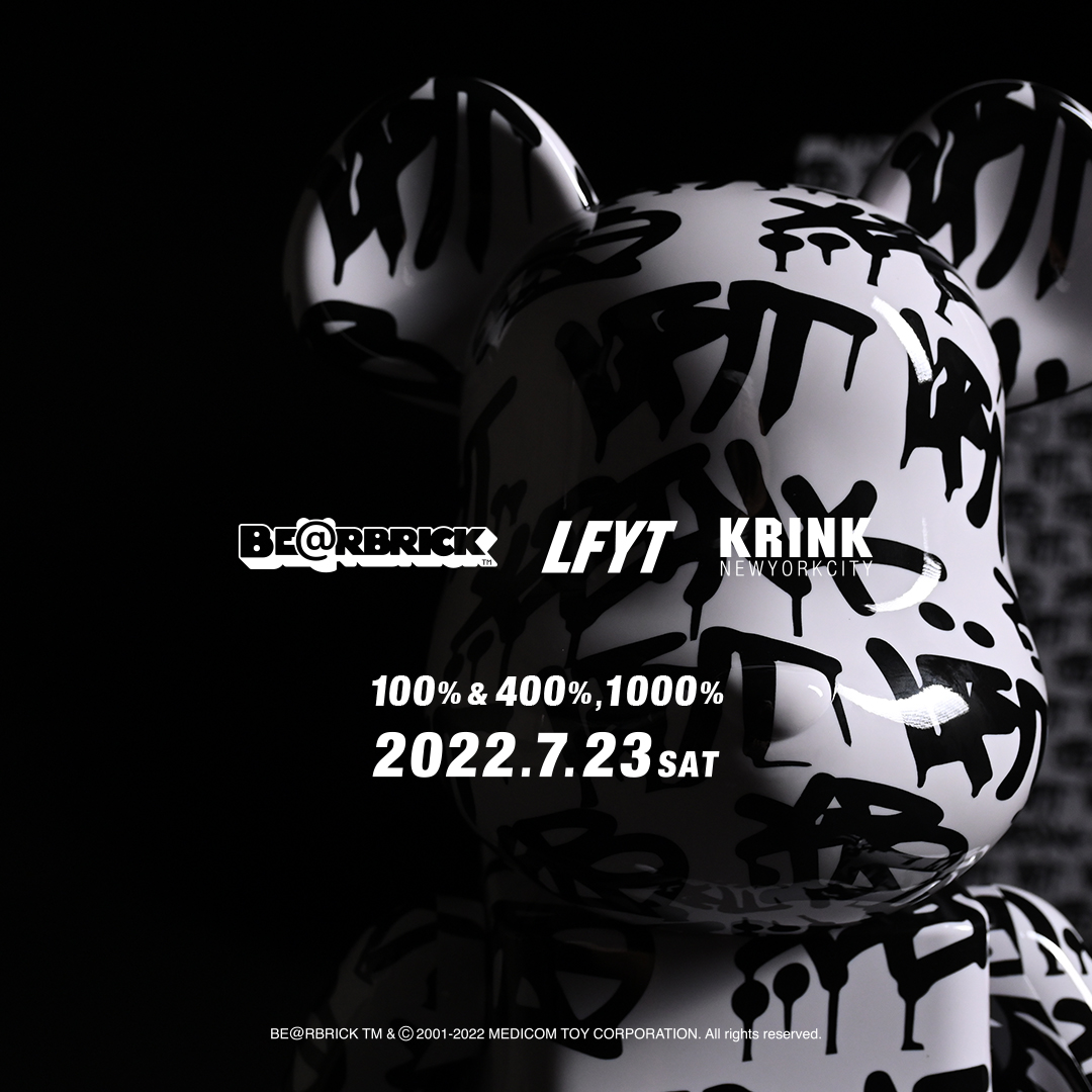 7月23日発売 LFYT × KRINK BE@RBRICK