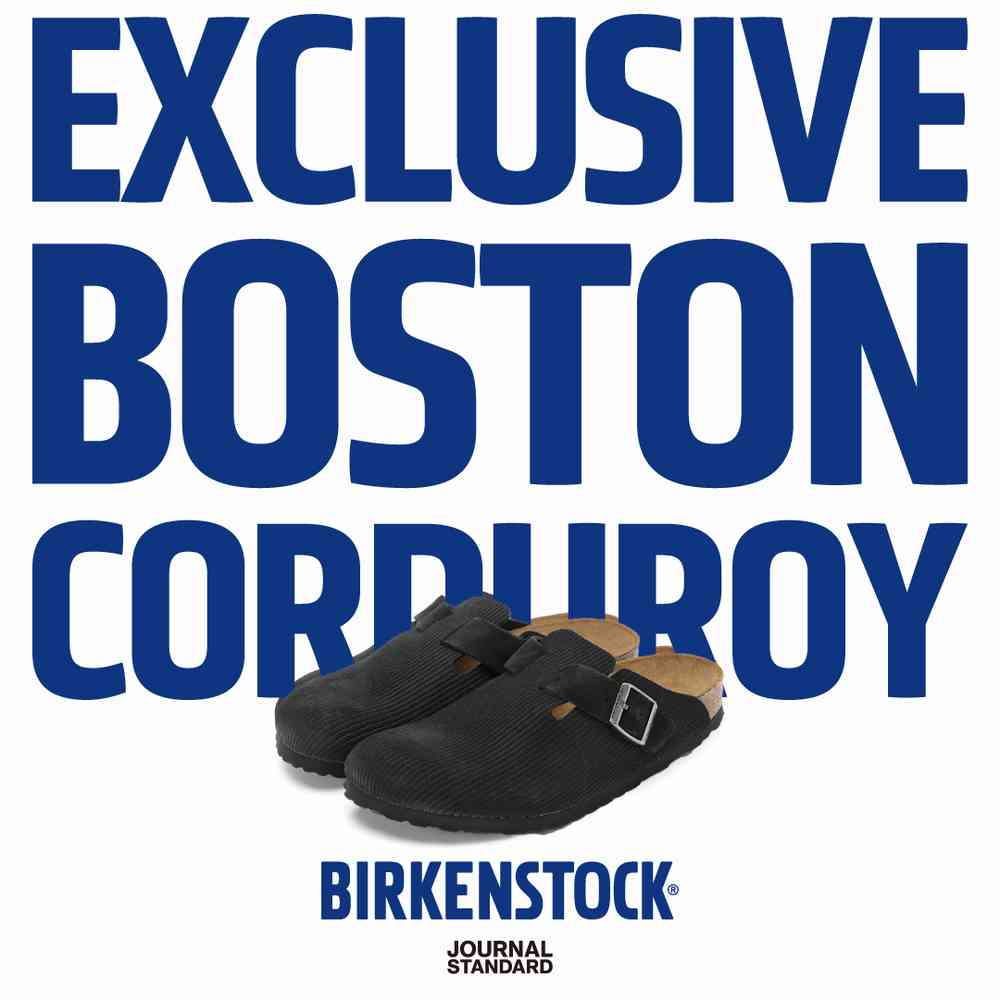 JOURNAL STANDARD BIRKENSTOCK “BOSTON Exclusive color”