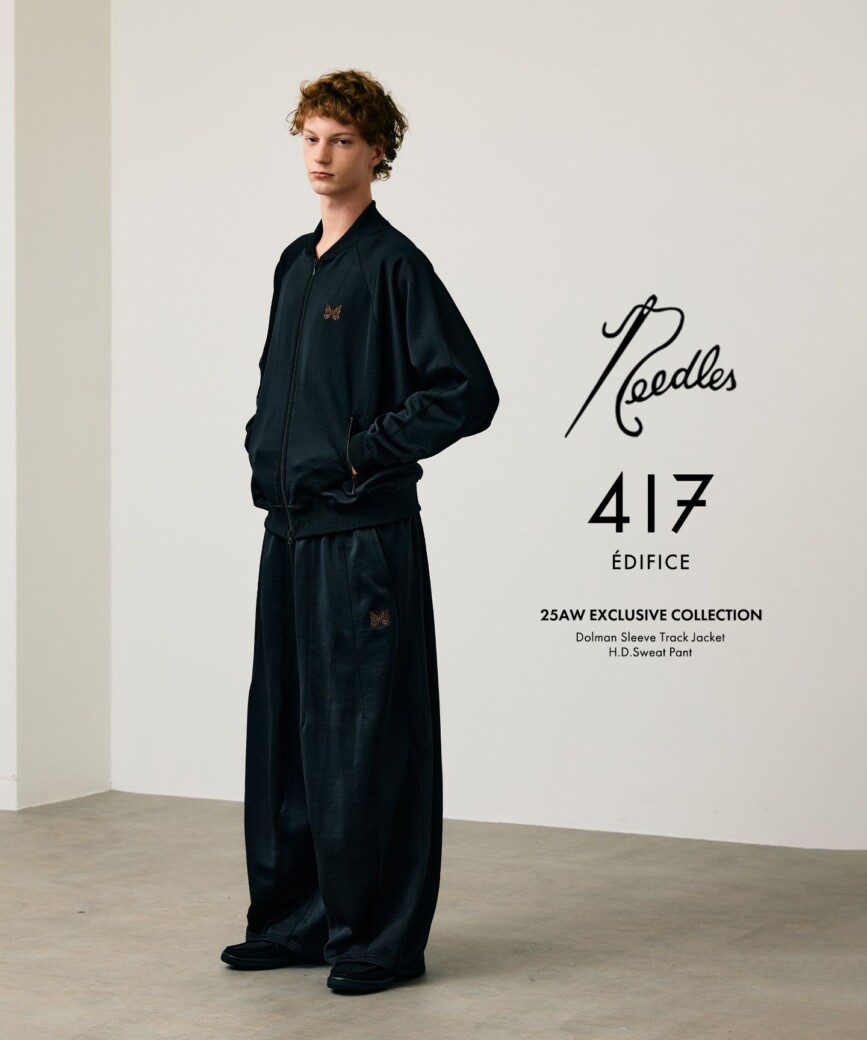 417 ÉDIFICE × NEEDLES Dolman Sleeve Track Jacket H.D. Sweat Pant 12月26日発売